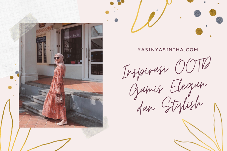 inspirasi ootd masa kini ala selebriti