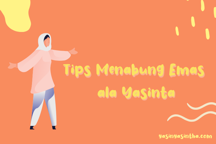 menabung emas di masa pandemi dengan cara mudah