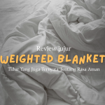review weigthed blanket indonesia